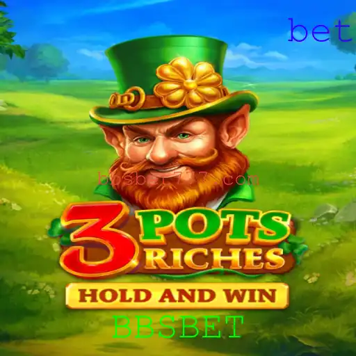 Descubra as Aventuras de '3potsRiches' com a Inovação da BBSBET